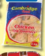 Cambridge Food Frozen Chicken Leg Quarters-5Kg