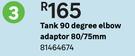 Jojo Tank 90 Degree Elbow Adaptor 80/75mm 81464674