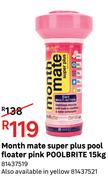 PoolBrite Month Mate Super Plus Pool Floater (Pink)-15Kg