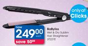 BaByliss Wet & Dry Sublim Hair Straightener-ST227E