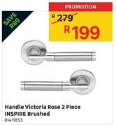 Handle Victoria Rose 2 Piece Inspire Brushed
