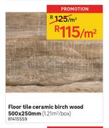 Floor Tile Ceramic Birch Wood 500 x 250mm-Per Sqm