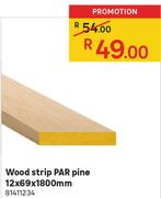 Wood Strip Par Pine 12x69x1800mm 81411234