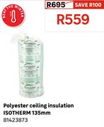 Polyester Ceiling Insulation ISOTHERM 135mm 81423873