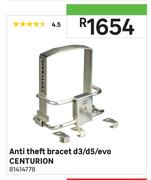 Centurion Anti Theft Bracet d3/d5/ Evo