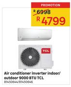 Air Conditioner Inverter Indoor/Outdoor 9000BTU TCL
