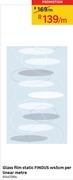 Glass Film Static Findus W45cm Per Linear Meter-Per Meter