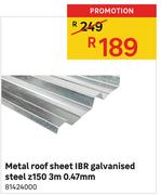 Metal Roof Sheet IBR Galvanised Steel Z150 3m 0.47mm