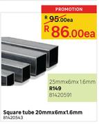 Square Tube-25mm x 6m x 1.6mm Each