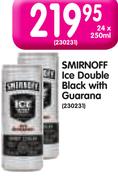 Smirnoff Ice Double Black With Guarana-24x250ml