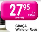 Graca White or Rose-750ml