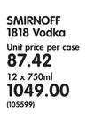 Smirnoff 1818 Vodka-12 x 750ml