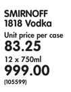 Smirnoff 1818 Vodka-12 x 750ml