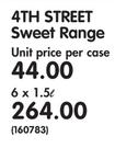 4th Street Sweet Range-6 x 1.5Ltr