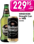 Windhoek Draught Can Or NRB-24x440ml