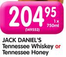 Jack Daniel's Tennessee Whisky Or Tennessee Honey-750ml Each
