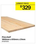Pine Shelf 1800mm x 610mm x 21mm