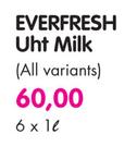 Everfresh UHT Milk(All Variants)-6 x 1Ltr