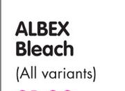Albex Bleach (All Variants) - 12 x 750ml