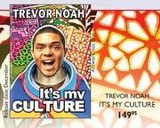 Trevor Noah IT's My Culture-Each