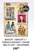Bakgat + Bakgat 2 + Poena Is Koning + Vaatjie Sien Sy Gat + Hoofmeisie DVD