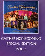 Gaither Homecoming Special Edition Vol.2