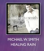 Michael W.Smith Healing Rain