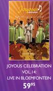 Joyous Celebration Vol.14:Live In Bloemfontein
