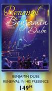 Benjamin Dube Renewal In His Presence DVD's