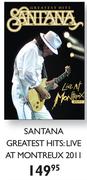 Santana Greatest Hits Live At Montreux 2011 DVD