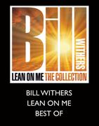 Bill Withers Lean On Me Best Of