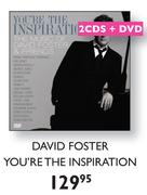 David Foster You're The Inspiration-2CD's + DVD