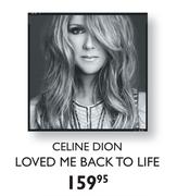 Celine Dion Loved Me Back To Life