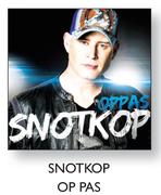 Snotkop Op Pas CD