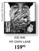 Kid Ink My Own Lane