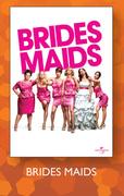 Brides Maids