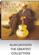 Alan Jackson The Greatest Collection