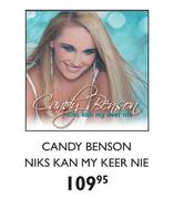 Candy Benson Niks Kan My Keer Nie