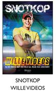 Snotkop Wille Videos