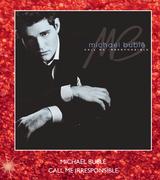 Michael Buble Call Me Irresponsible