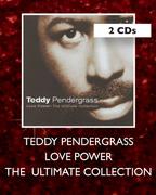 Teddy Pendergrass Love Power The Ultimate Collection