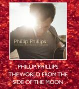 Phillip Phillips The World From The Side Of The Moon Each