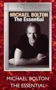 Michael Bolton The Essential