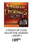 A Touch Of Class Salute The Legends-Groep 2