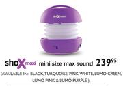 Shox Maxi Mini Size Max Sound