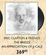 Eric Clapton & Friends The Breeze An Appreciation Of JJ Cale