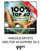 Various Artists 100% Top 40 Summer 2015-2 CDs