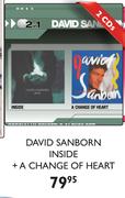 David Sanborn Inside + A Change Of Heart-2's CDs