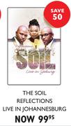 The Soil Reflections Live In Johannesburg