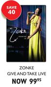 Zonke Give And Take Live